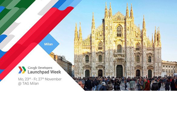 Google Launchpad Week Milano